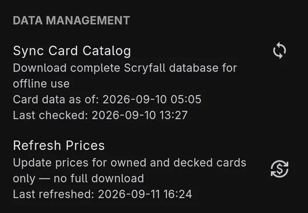 The Data Management section of Settings: Sync Card Catalog, with the date of the card data and when the app last checked, and Refresh Prices below it.